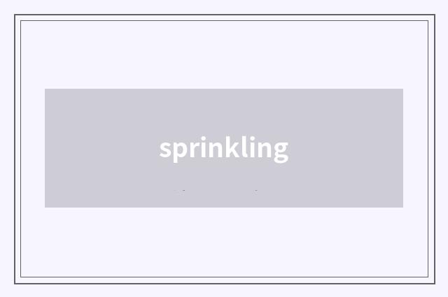 sprinkling