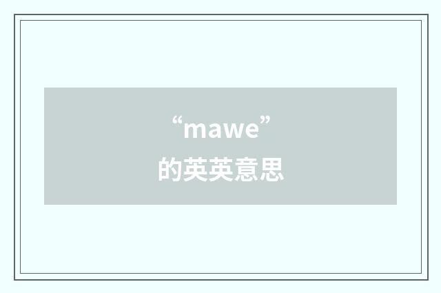 “mawe”的英英意思