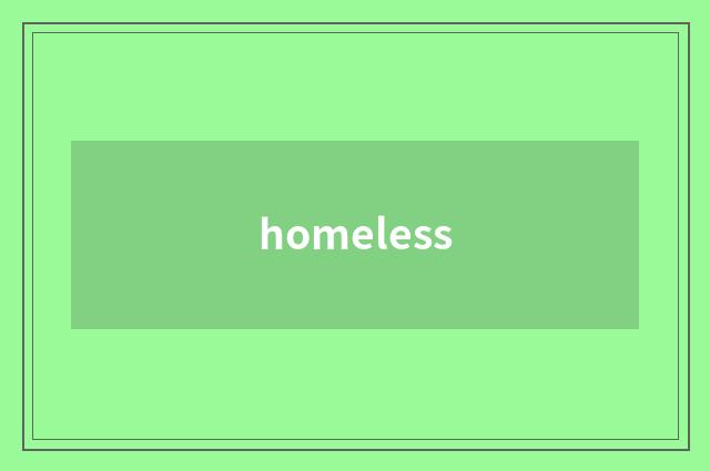 homeless