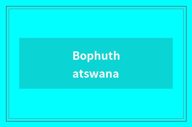 Bophuthatswana
