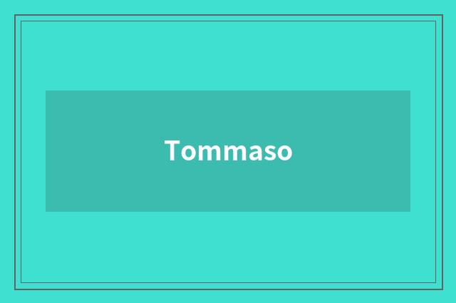 Tommaso