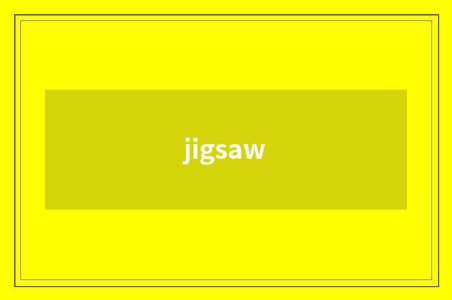 jigsaw