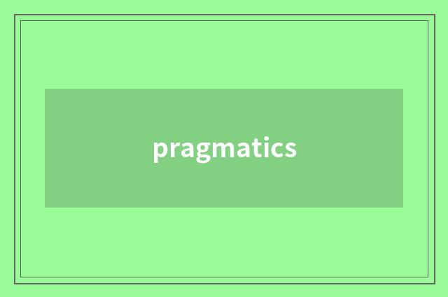 pragmatics