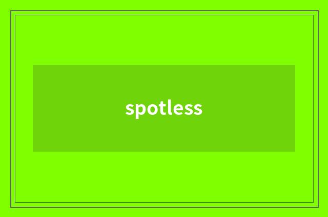 spotless