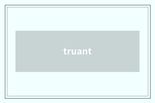 truant