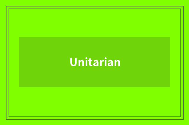 Unitarian