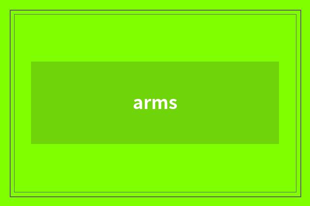 arms