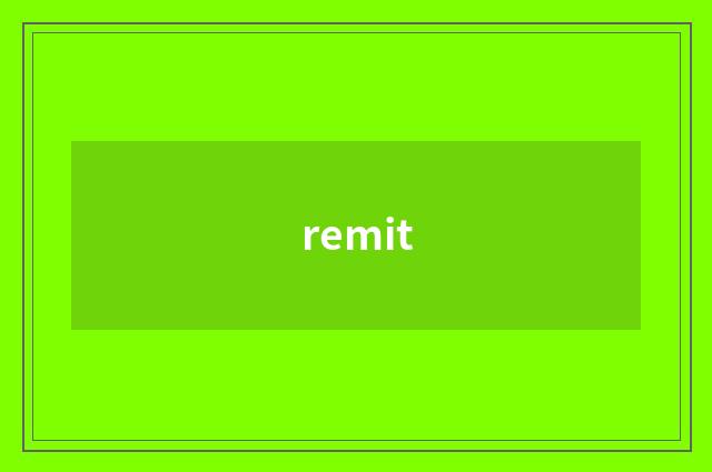 remit