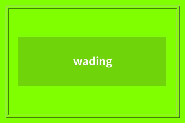 wading