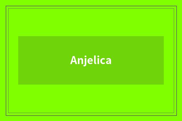 Anjelica
