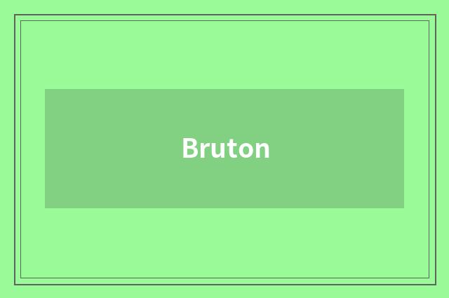 Bruton