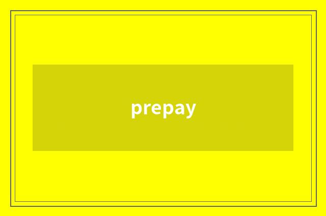 prepay