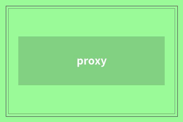 proxy