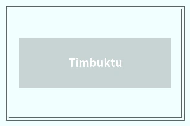 Timbuktu