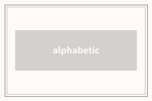 alphabetic
