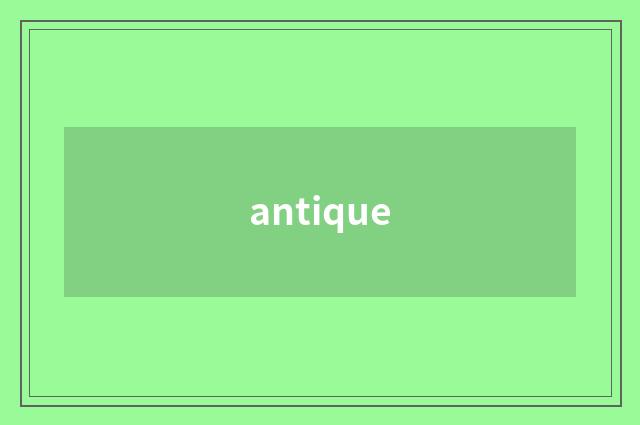 antique