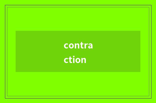 contraction