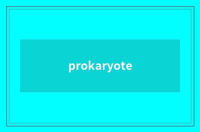 prokaryote