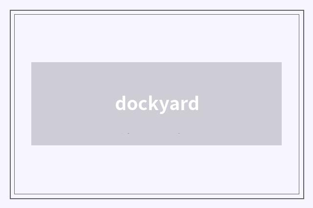 dockyard
