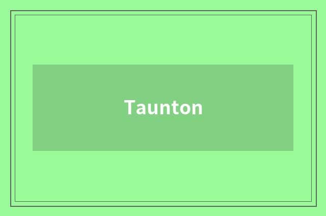 Taunton