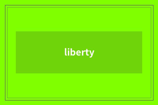 liberty