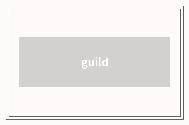 guild
