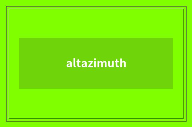 altazimuth