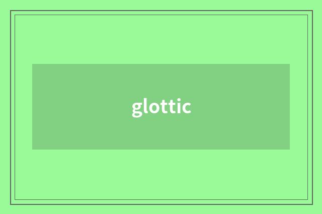 glottic