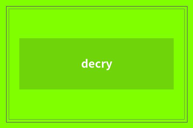 decry