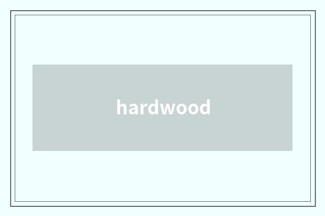 hardwood
