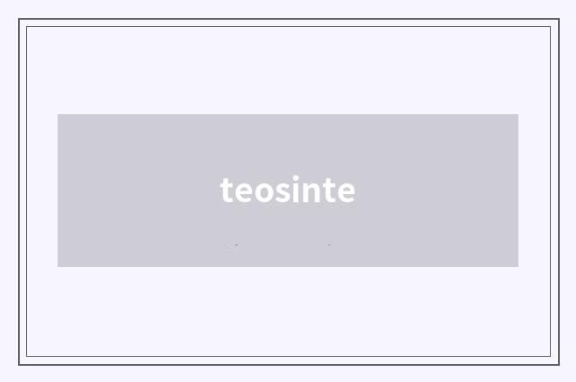 teosinte