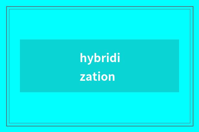 hybridization