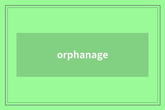 orphanage