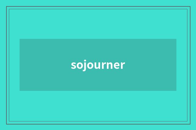 sojourner