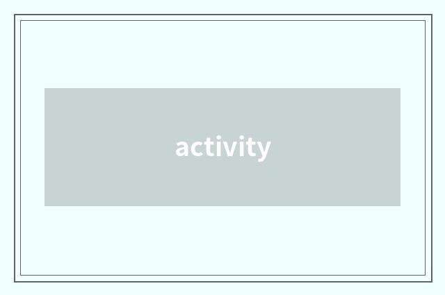 activity