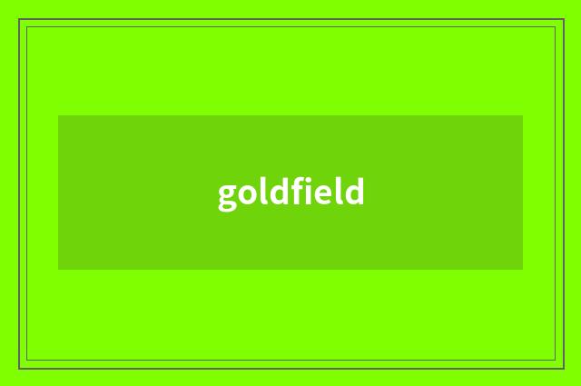 goldfield