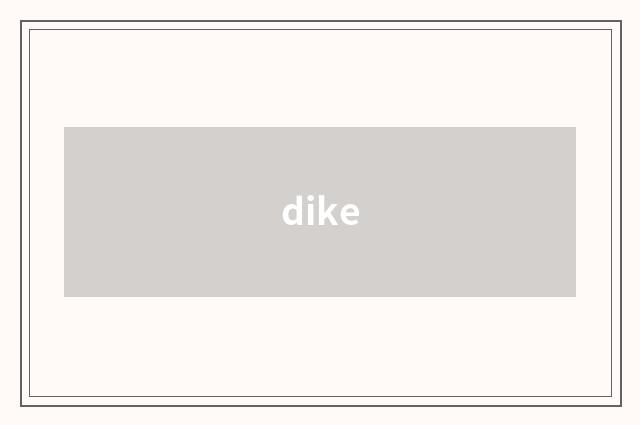 dike