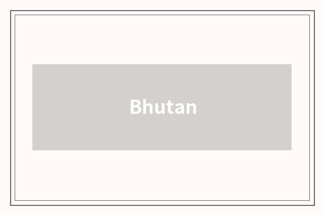 Bhutan