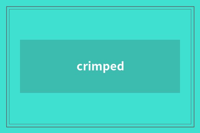 crimped