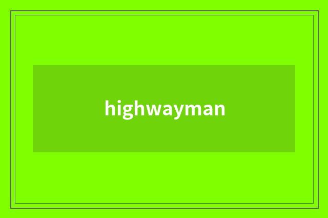 highwayman
