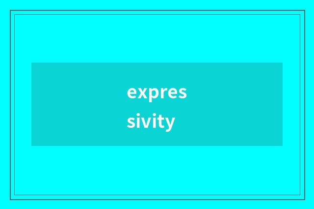 expressivity