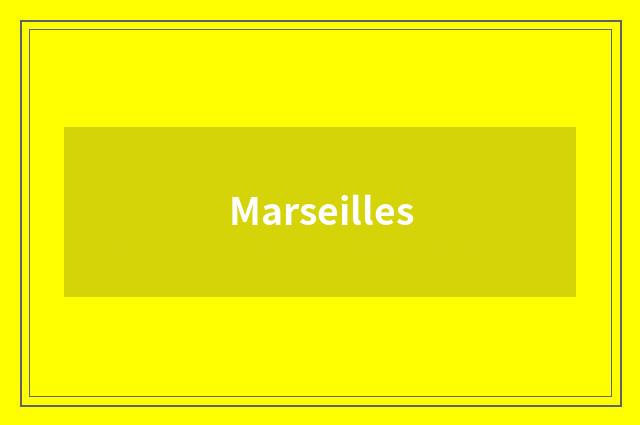 Marseilles