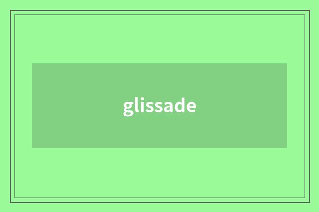 glissade