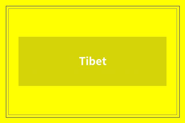 Tibet