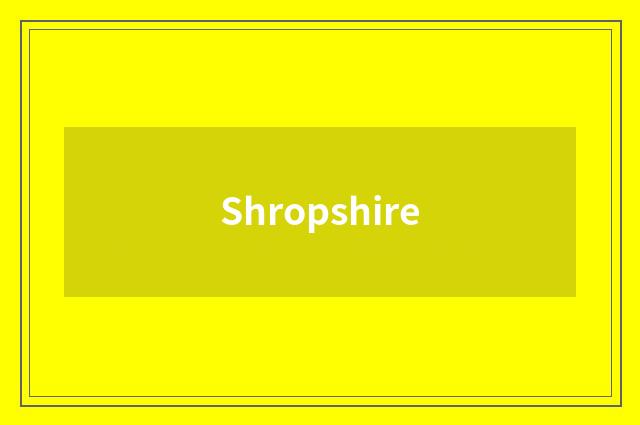 Shropshire