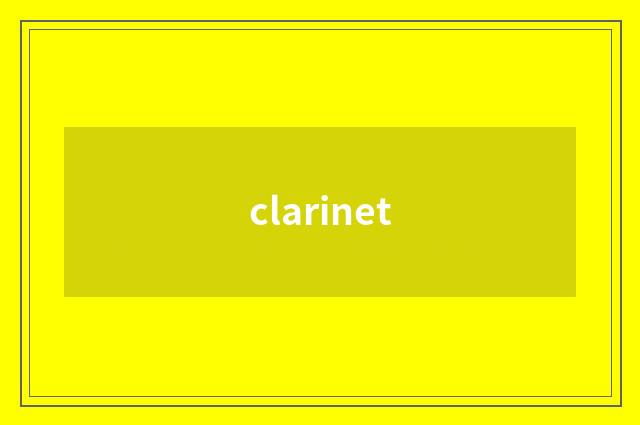 clarinet