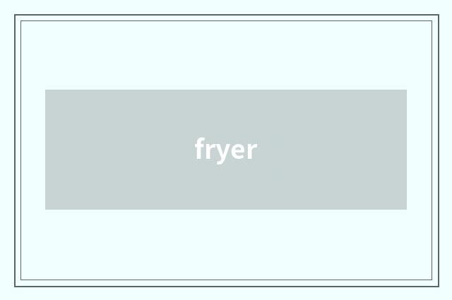 fryer