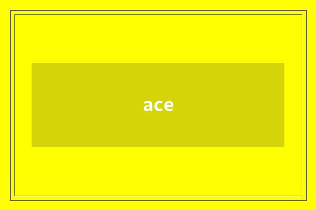 ace