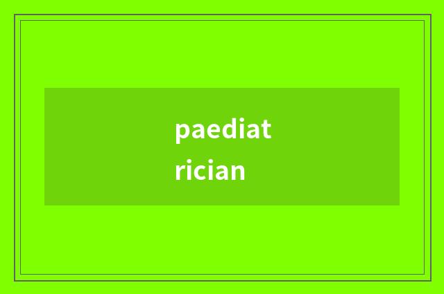 paediatrician