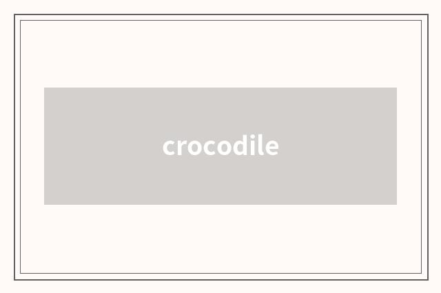 crocodile